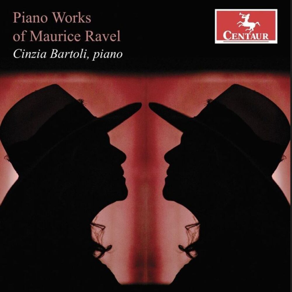 Cinzia Bartoli - Piano Works of Maurice Ravel  CD